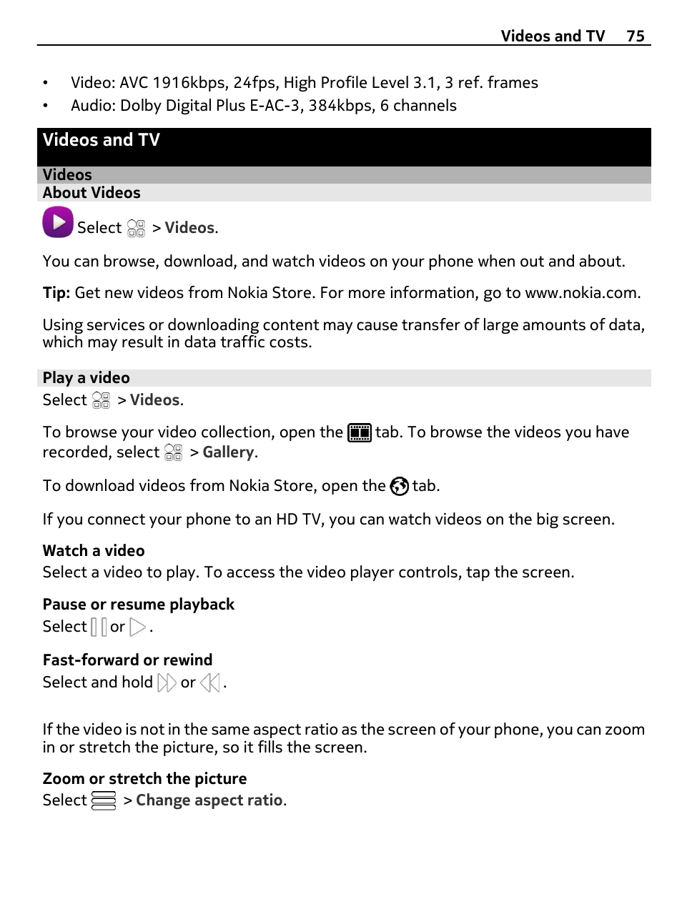 Videos and tv, Videos, About videos | Play a video | Nokia E7-00 User Manual | Page 75 / 133