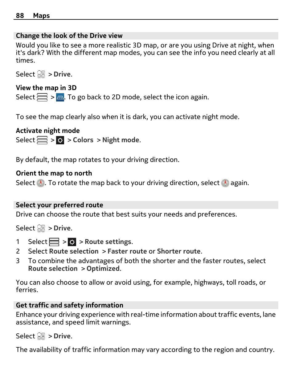 Change the look of the drive view, Select your preferred route, Get traffic and safety information | Nokia E7-00 User Manual | Page 88 / 133