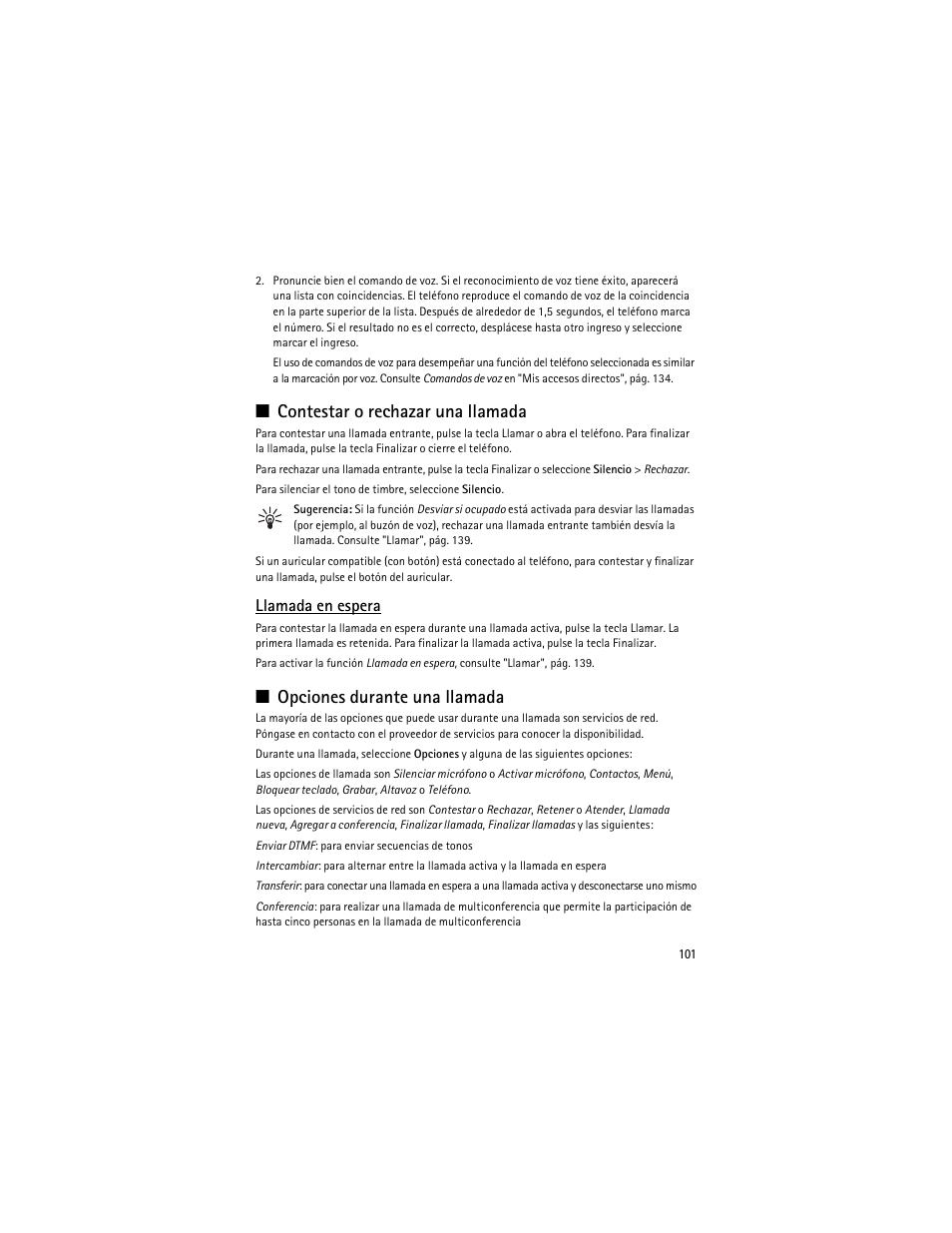 Contestar o rechazar una llamada, Opciones durante una llamada, Llamada en espera | Nokia 8600 Luna User Manual | Page 134 / 201