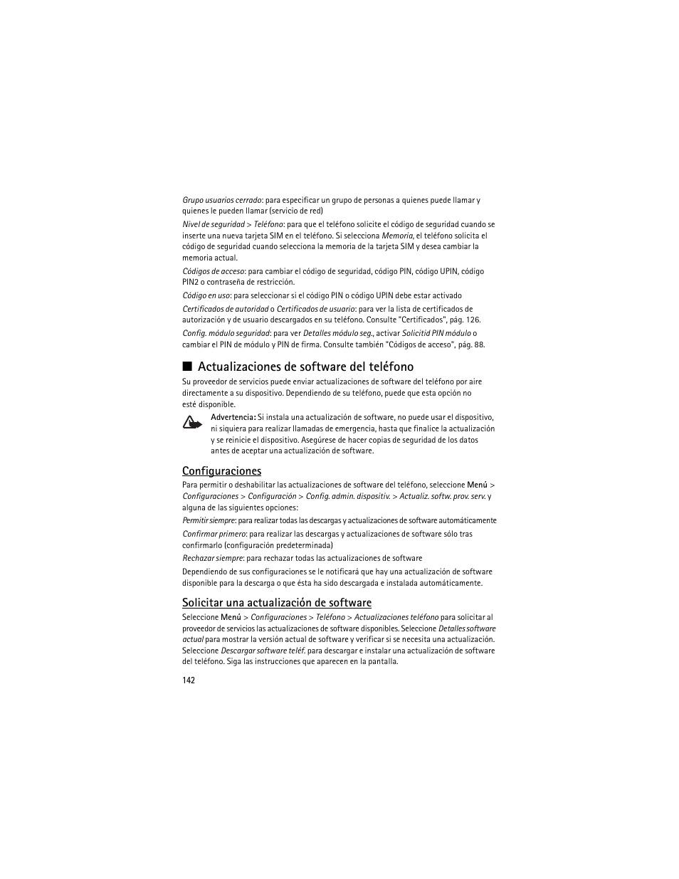 Actualizaciones de software del teléfono, Configuraciones, Solicitar una actualización de software | Nokia 8600 Luna User Manual | Page 175 / 201