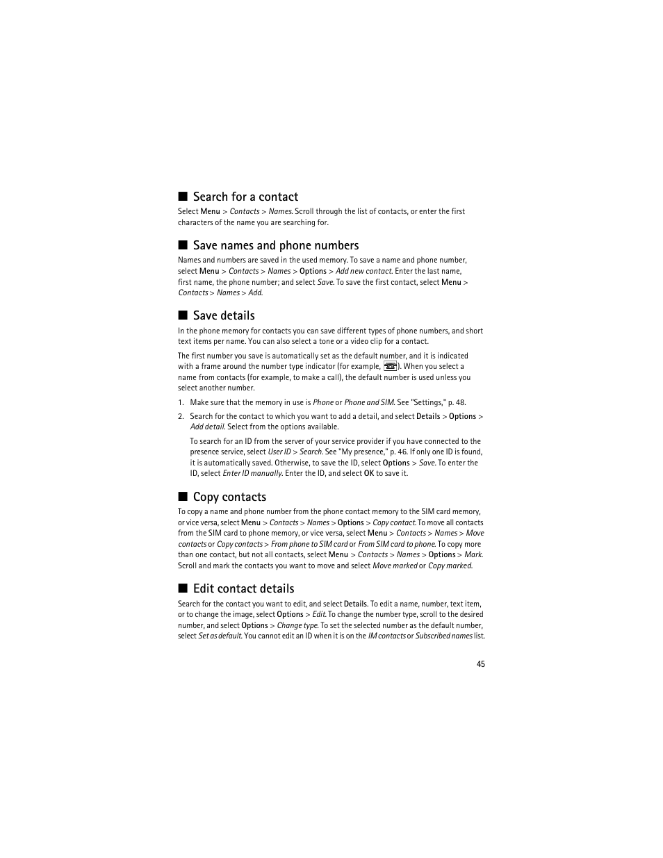 Search for a contact," p. 45, E "save details, P. 45 | Search for a contact, Save names and phone numbers, Save details, Copy contacts, Edit contact details | Nokia 8600 Luna User Manual | Page 78 / 201