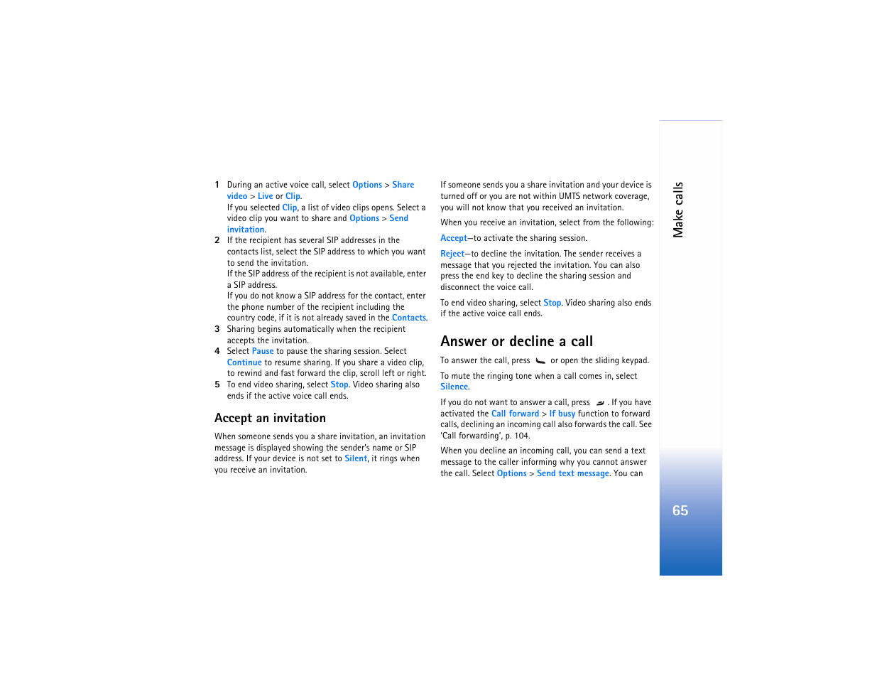 Answer or decline a call, Make calls, Accept an invitation | Nokia N80 Internet Edition User Manual | Page 66 / 131