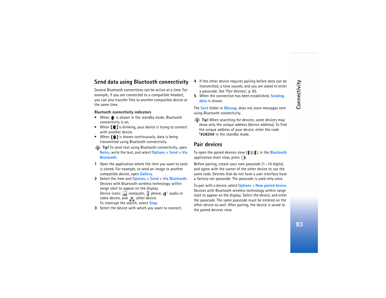Data using, Bluetooth connectivity, Connectivity | Send data using bluetooth connectivity, Pair devices | Nokia N80 Internet Edition User Manual | Page 84 / 131