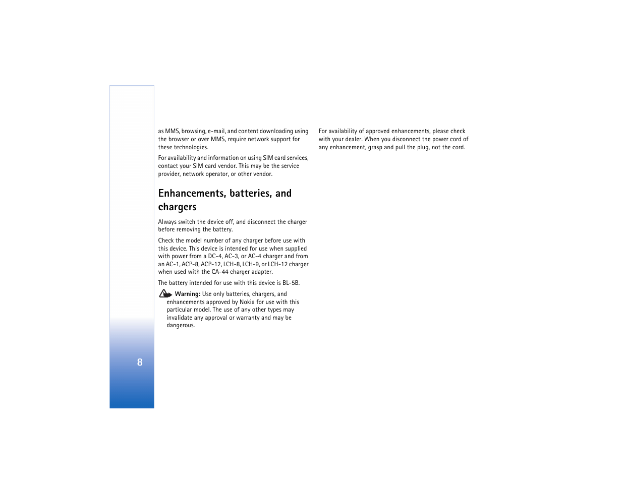 Enhancements, batteries, and chargers | Nokia N80 Internet Edition User Manual | Page 9 / 131