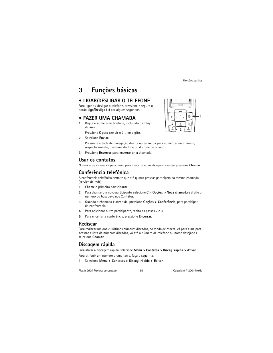 3 funções básicas, Ligar/desligar o telefone, Fazer uma chamada | Funções básicas, Ligar/desligar o telefone fazer uma chamada, 3funções básicas, Usar os contatos, Conferência telefônica, Rediscar, Discagem rápida | Nokia 2600 User Manual | Page 136 / 185