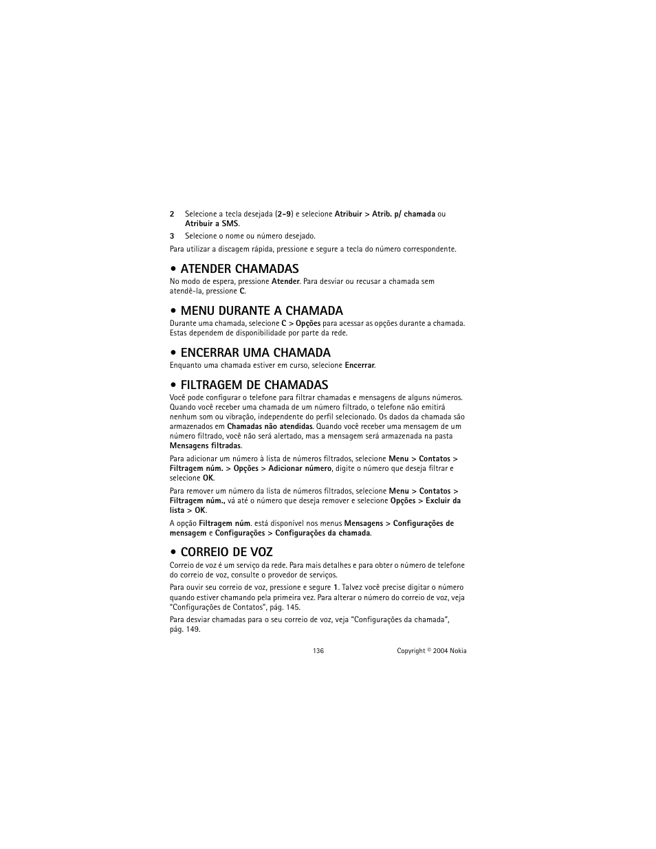 Atender chamadas, Menu durante a chamada, Encerrar uma chamada | Filtragem de chamadas, Correio de voz | Nokia 2600 User Manual | Page 137 / 185