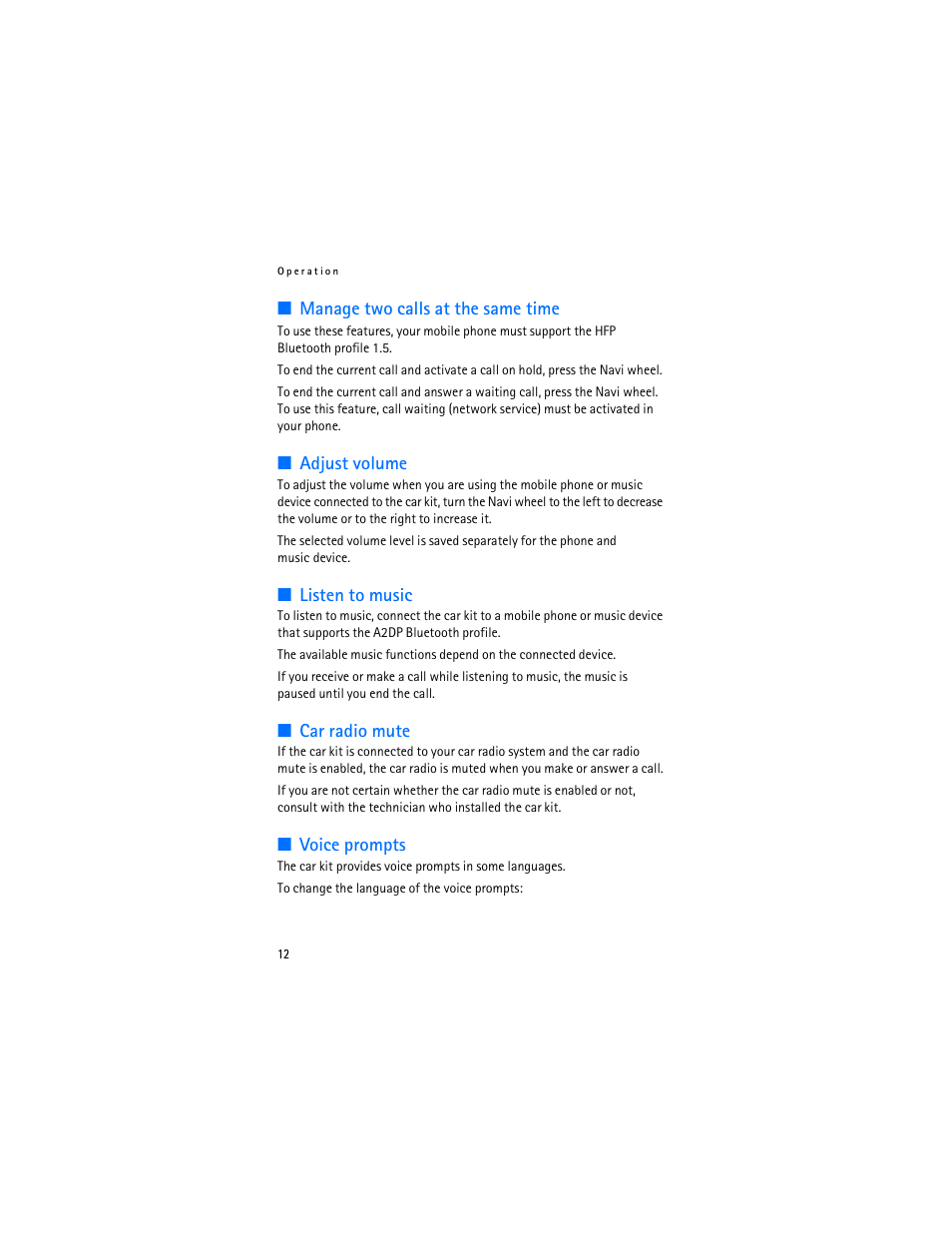 Manage two calls at the same time, Adjust volume, Listen to music | Car radio mute, Voice prompts, Manage two calls at the same time adjust volume, Listen to music car radio mute voice prompts | Nokia Car Kit CK-100 User Manual | Page 12 / 29