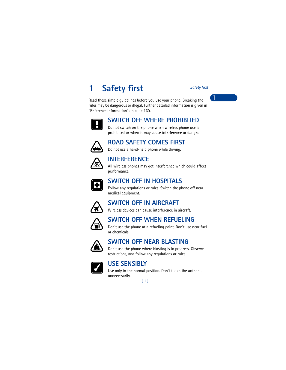 1 safety first, Switch off where prohibited, Road safety comes first | Interference, Switch off in hospitals, Switch off in aircraft, Switch off when refueling, Switch off near blasting, Use sensibly, Safety first | Nokia 6590 User Manual | Page 10 / 218