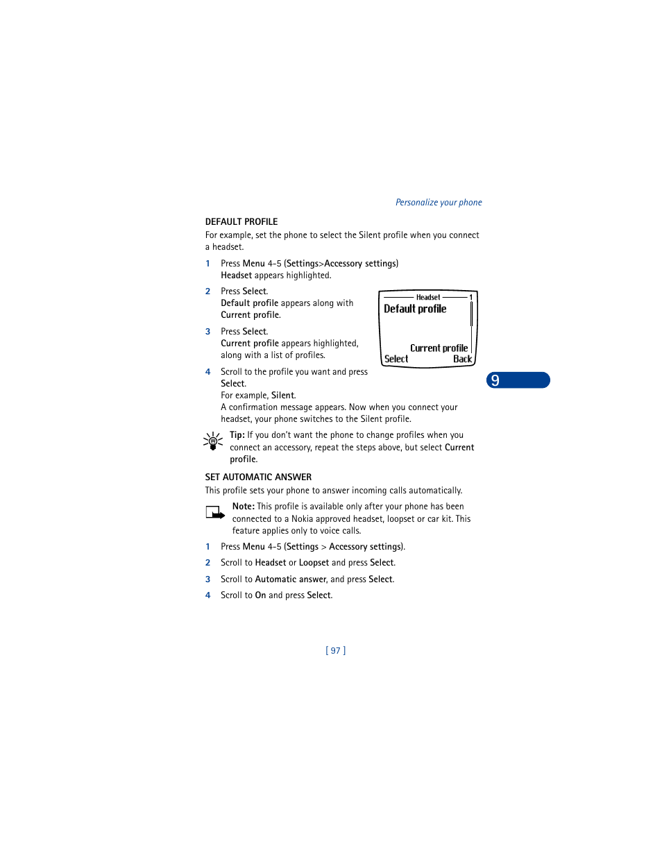 Default profile, Set automatic answer, 1 press menu 4-5 (settings > accessory settings) | 2 scroll to headset or loopset and press select, 3 scroll to automatic answer, and press select, 4 scroll to on and press select | Nokia 6590 User Manual | Page 106 / 218
