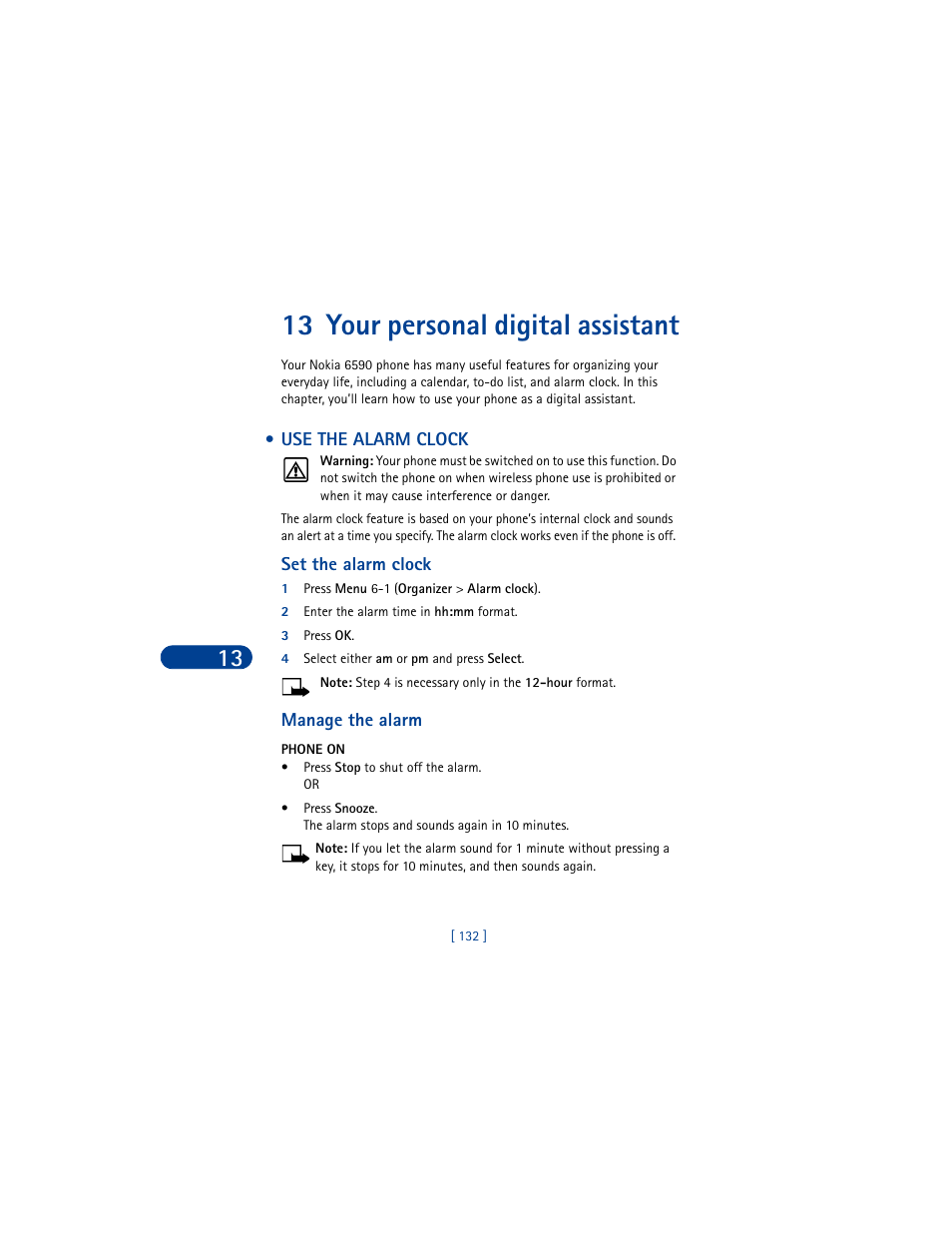 13 your personal digital assistant, Use the alarm clock, Set the alarm clock | 1 press menu 6-1 (organizer > alarm clock), 2 enter the alarm time in hh:mm format, 3 press ok, 4 select either am or pm and press select, Manage the alarm, Phone on, Your personal digital assistant | Nokia 6590 User Manual | Page 141 / 218
