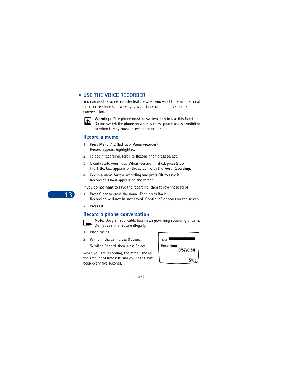 Use the voice recorder, Record a memo, 2 press ok | Record a phone conversation, 1 place the call, 2 while in the call, press options, 3 scroll to record, then press select | Nokia 6590 User Manual | Page 151 / 218