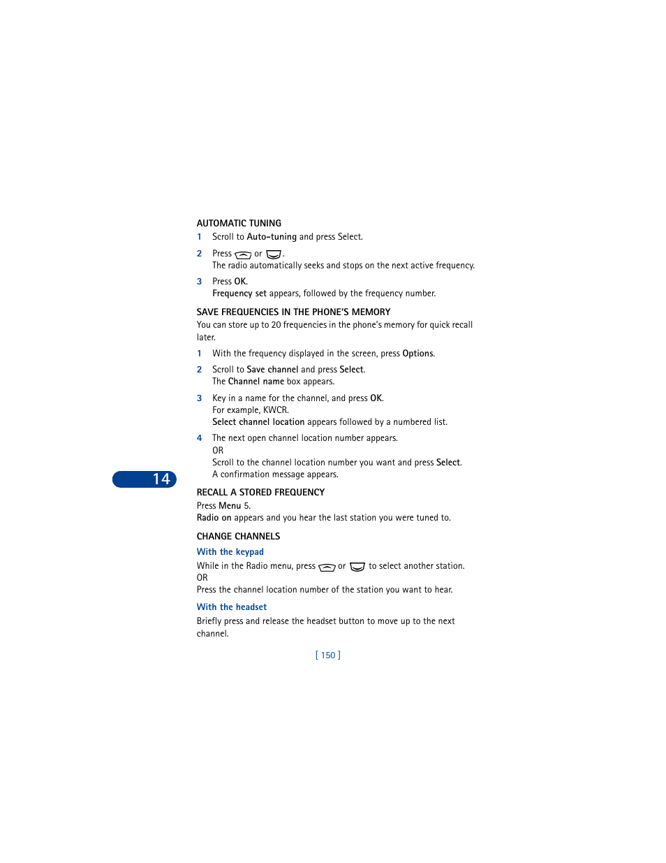 Automatic tuning, 1 scroll to auto-tuning and press select, Save frequencies in the phone’s memory | Recall a stored frequency, Change channels | Nokia 6590 User Manual | Page 159 / 218