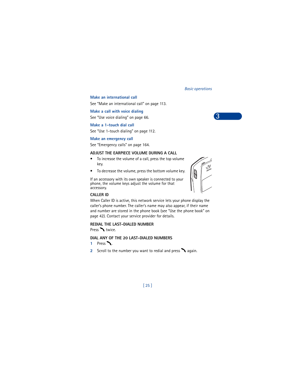 Adjust the earpiece volume during a call, Caller id, Redial the last-dialed number | Dial any of the 20 last-dialed numbers, 1 press | Nokia 6590 User Manual | Page 34 / 218