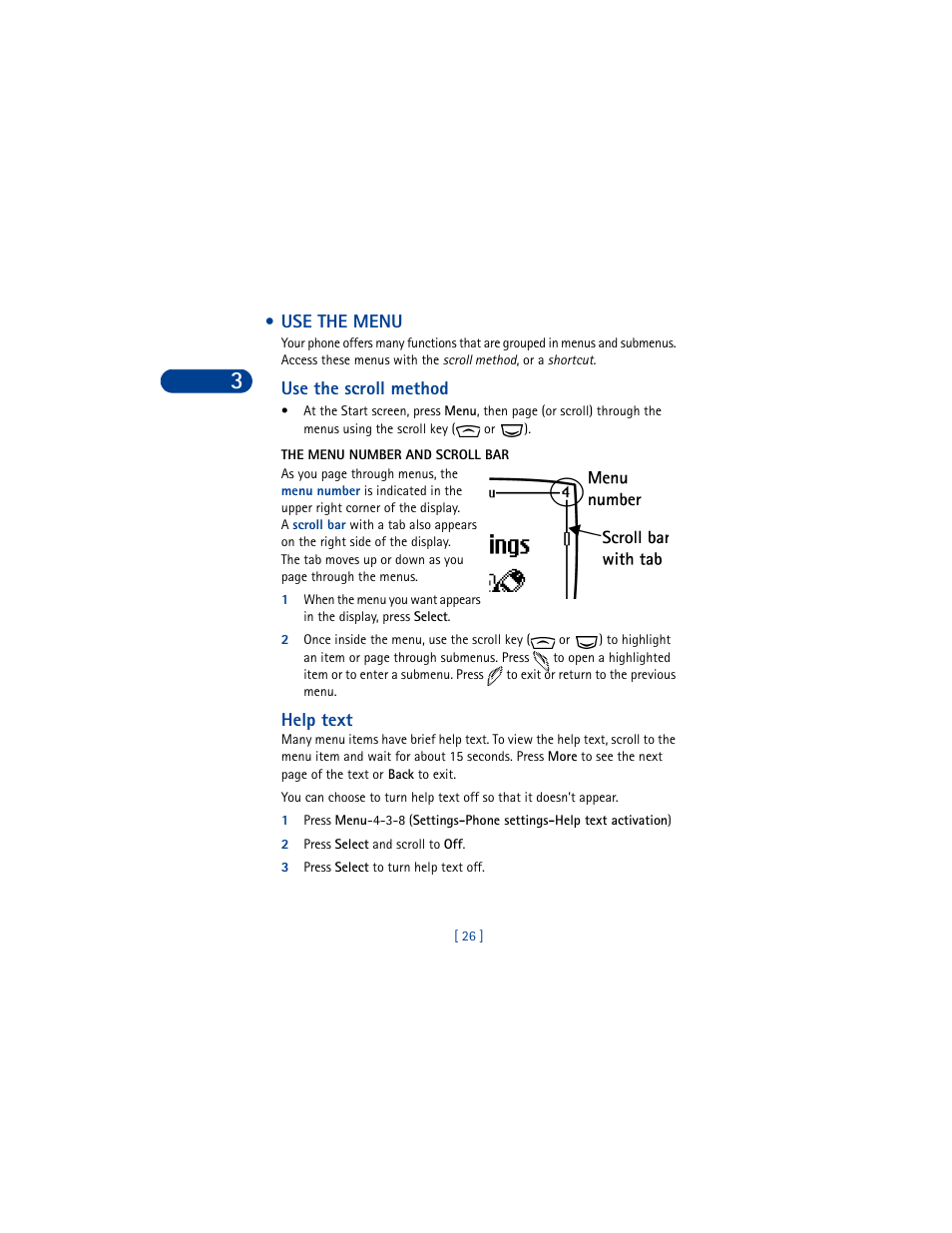 Use the menu, Use the scroll method, The menu number and scroll bar | Help text, 2 press select and scroll to off, 3 press select to turn help text off | Nokia 6590 User Manual | Page 35 / 218