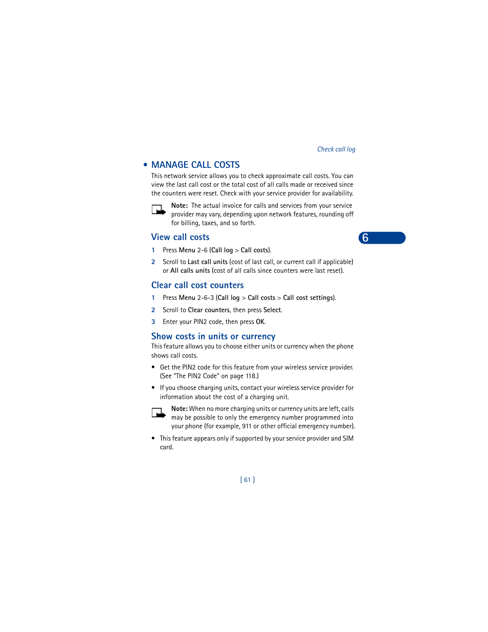 Manage call costs, View call costs, 1 press menu 2-6 (call log > call costs) | Clear call cost counters, 2 scroll to clear counters, then press select, 3 enter your pin2 code, then press ok, Show costs in units or currency, Select a system | Nokia 6590 User Manual | Page 70 / 218