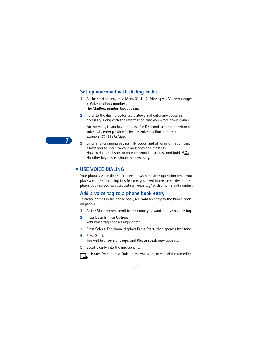 Set up voicemail with dialing codes, Use voice dialing, Add a voice tag to a phone book entry | 5 speak clearly into the microphone | Nokia 6590 User Manual | Page 75 / 218