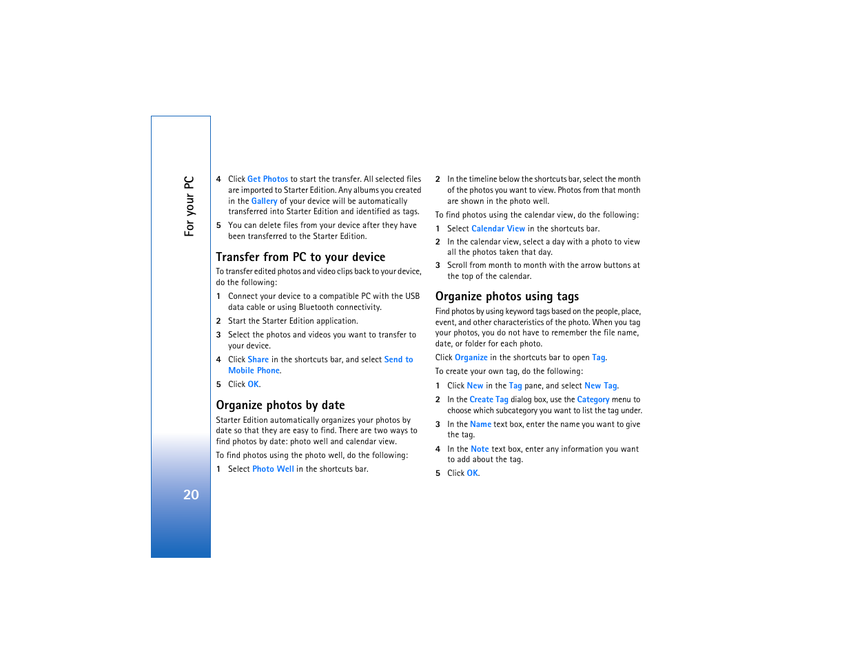 Transfer from pc to your device, Organize photos by date, Organize photos using tags | Nokia N93 User Manual | Page 21 / 25