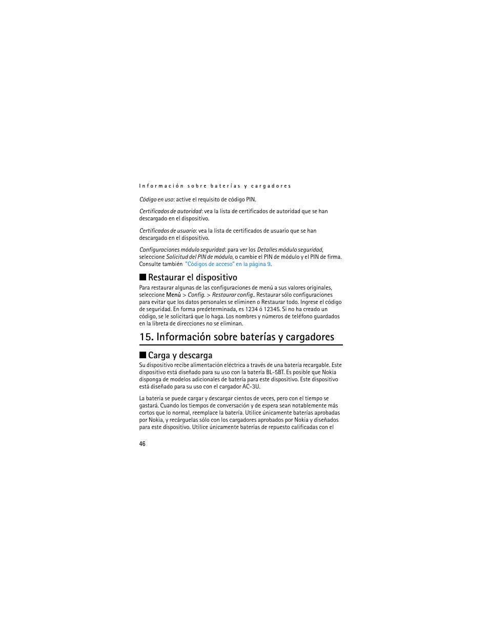 Restaurar el dispositivo, Información sobre baterías y cargadores, Carga y descarga | Nokia 2660 User Manual | Page 99 / 112