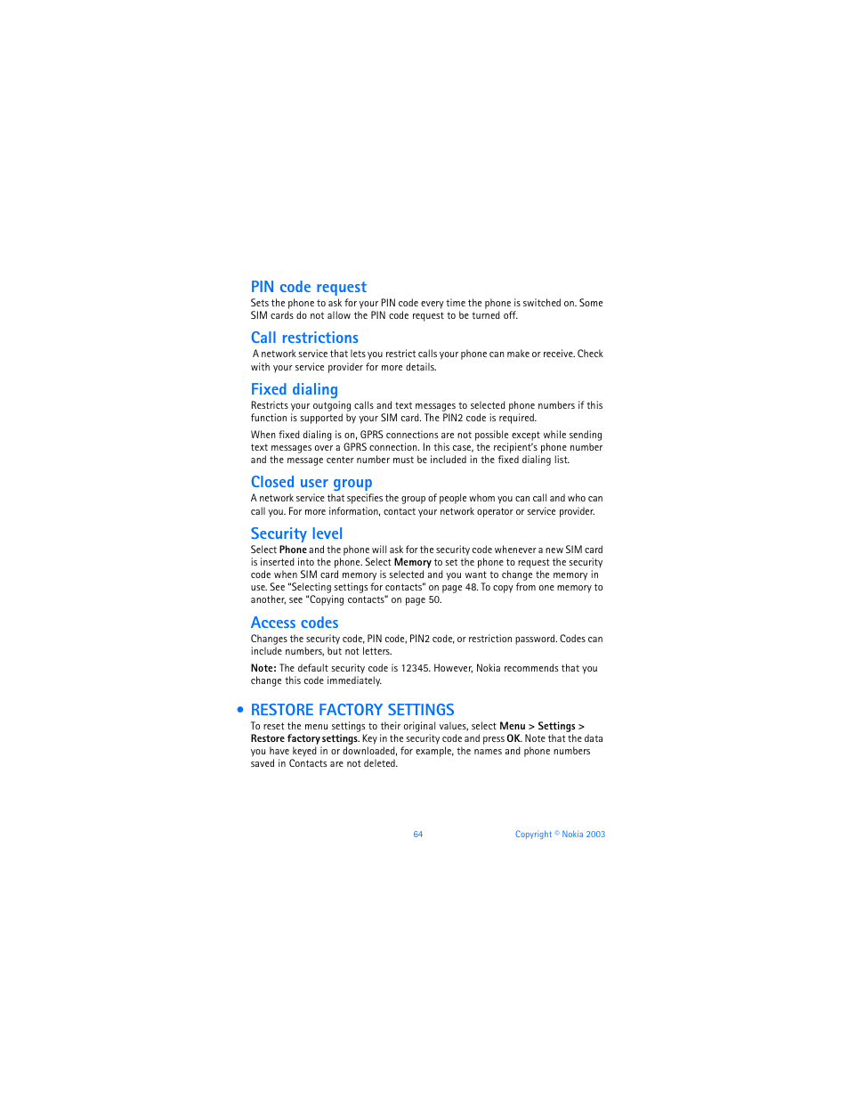 Restore factory settings, Pin code request, Call restrictions | Fixed dialing, Closed user group, Security level, Access codes | Nokia 6800 User Manual | Page 71 / 153