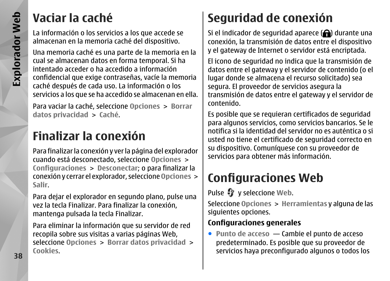 Vaciar la caché, Finalizar la conexión, Seguridad de conexión | Configuraciones web, Expl orad or we b | Nokia N85 User Manual | Page 218 / 385
