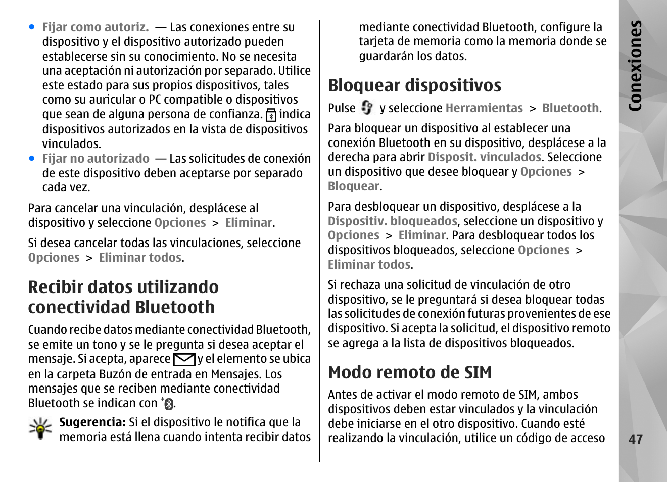 Recibir datos utilizando conectividad bluetooth, Bloquear dispositivos, Modo remoto de sim | Conexiones | Nokia N85 User Manual | Page 227 / 385