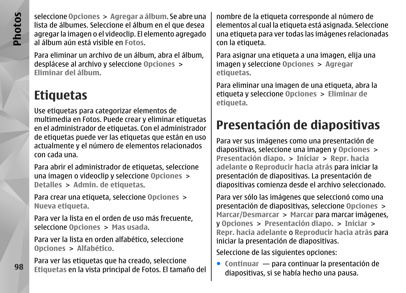 Etiquetas, Presentación de diapositivas, Consulte "etiquetas", pág. 98 | Ph ot os | Nokia N85 User Manual | Page 278 / 385