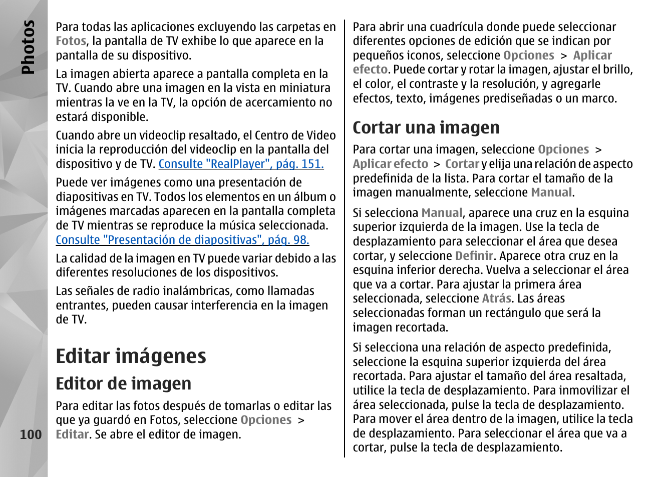Editar imágenes, Editor de imagen, Cortar una imagen | Consulte "editar, Imágenes", pág. 100, Ph ot os | Nokia N85 User Manual | Page 280 / 385