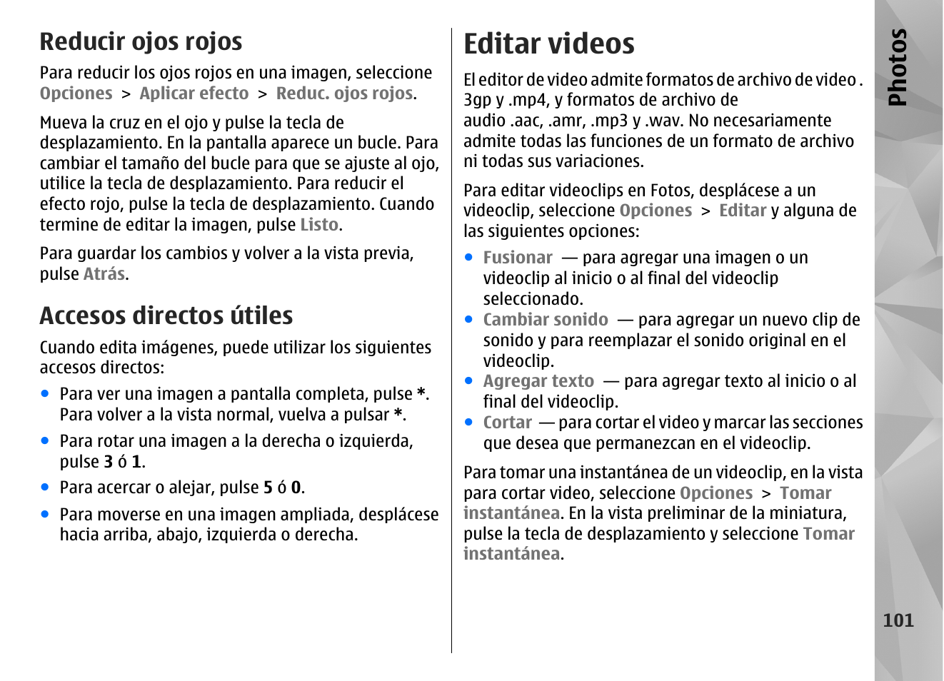 Reducir ojos rojos, Accesos directos útiles, Editar videos | Ph ot os | Nokia N85 User Manual | Page 281 / 385