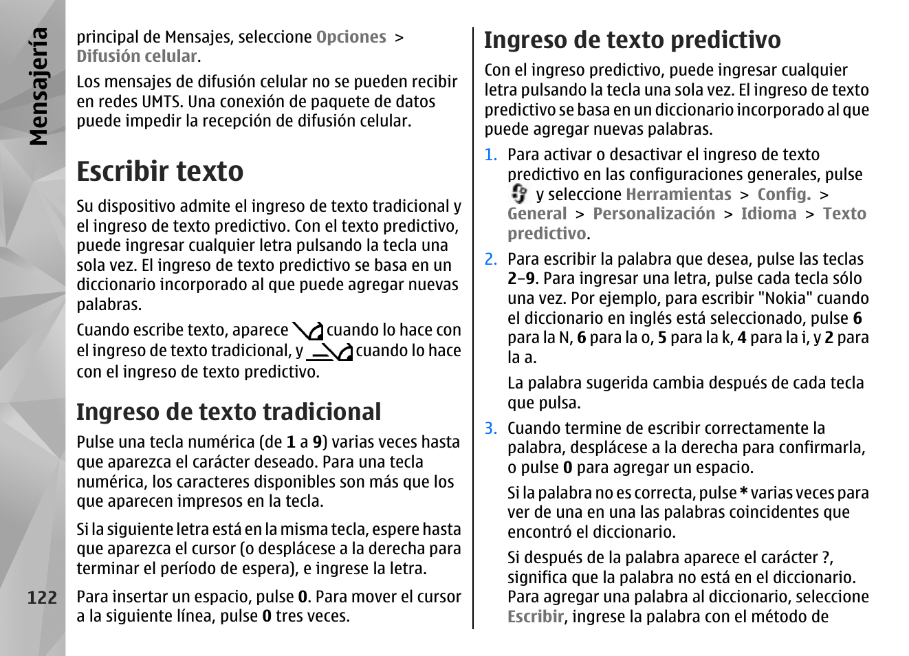 Escribir texto, Ingreso de texto tradicional, Ingreso de texto predictivo | Mensajería | Nokia N85 User Manual | Page 302 / 385
