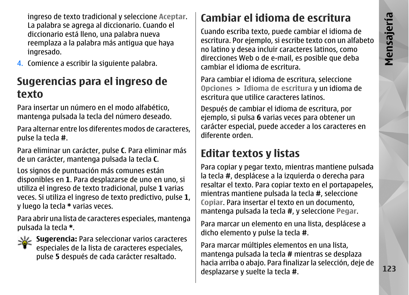 Sugerencias para el ingreso de texto, Cambiar el idioma de escritura, Editar textos y listas | Mensajería | Nokia N85 User Manual | Page 303 / 385