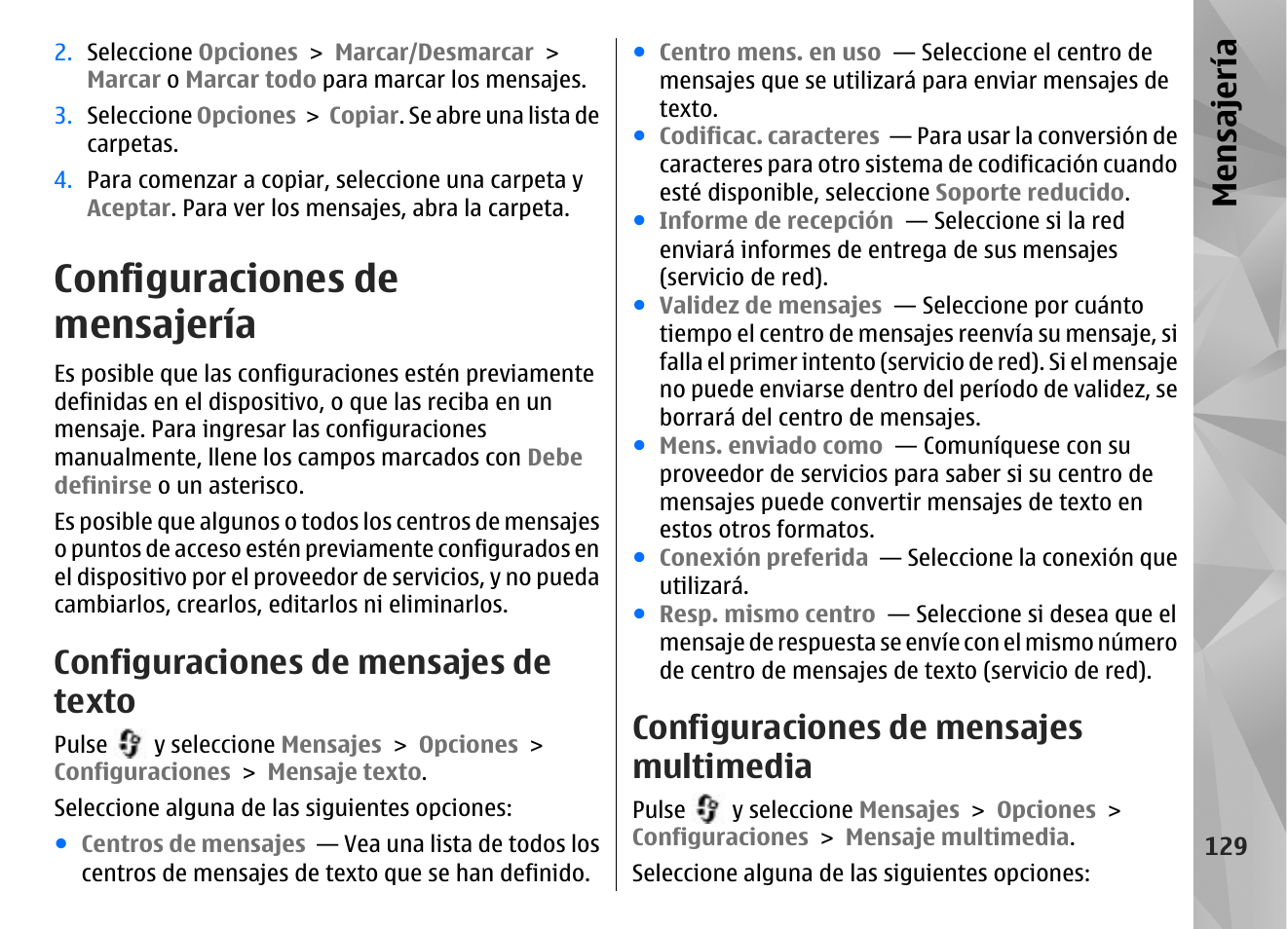 Configuraciones de mensajería, Configuraciones de mensajes de texto, Configuraciones de mensajes multimedia | Mensajería | Nokia N85 User Manual | Page 309 / 385