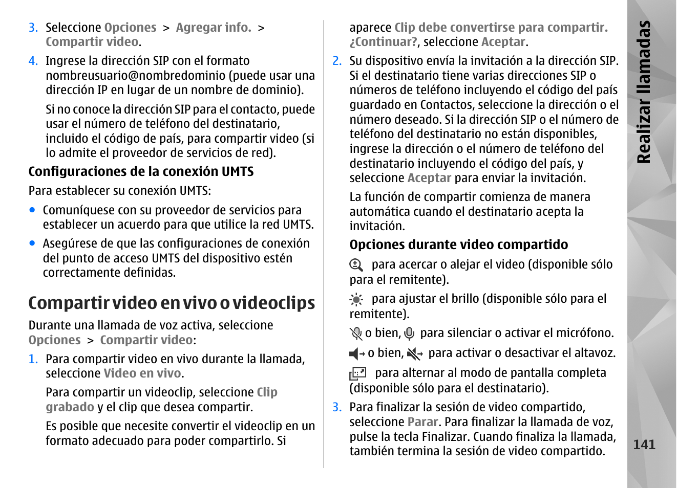 Compartir video en vivo o videoclips, Realizar llamadas | Nokia N85 User Manual | Page 321 / 385