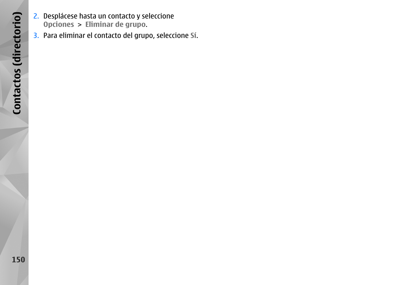Con tac tos (d irec tori o) | Nokia N85 User Manual | Page 330 / 385