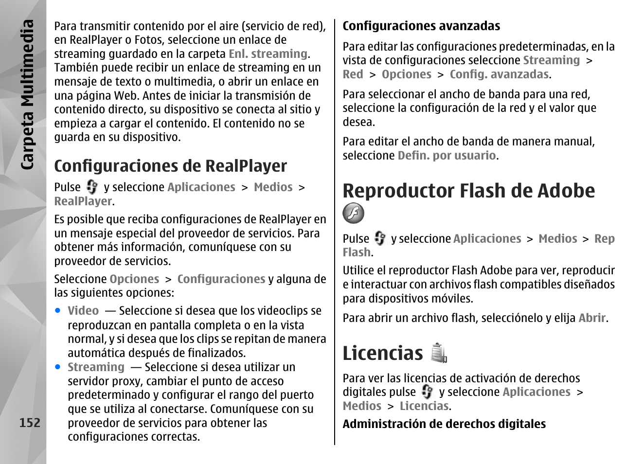 Configuraciones de realplayer, Reproductor flash de adobe, Licencias | Carp eta mu ltime dia | Nokia N85 User Manual | Page 332 / 385