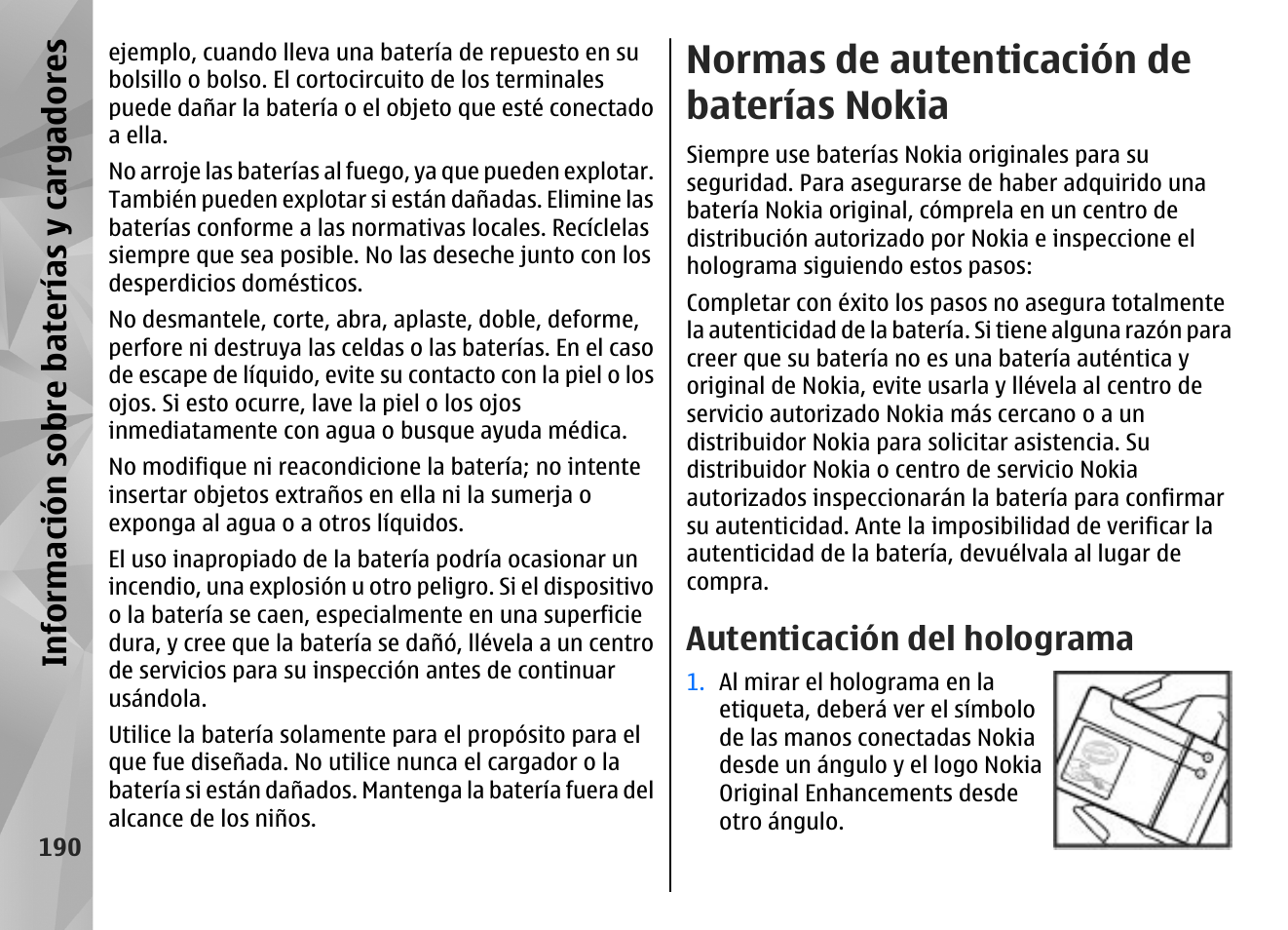 Normas de autenticación de baterías nokia, Autenticación del holograma, Informa ció n sobre ba tería s y ca rgadores | Nokia N85 User Manual | Page 370 / 385