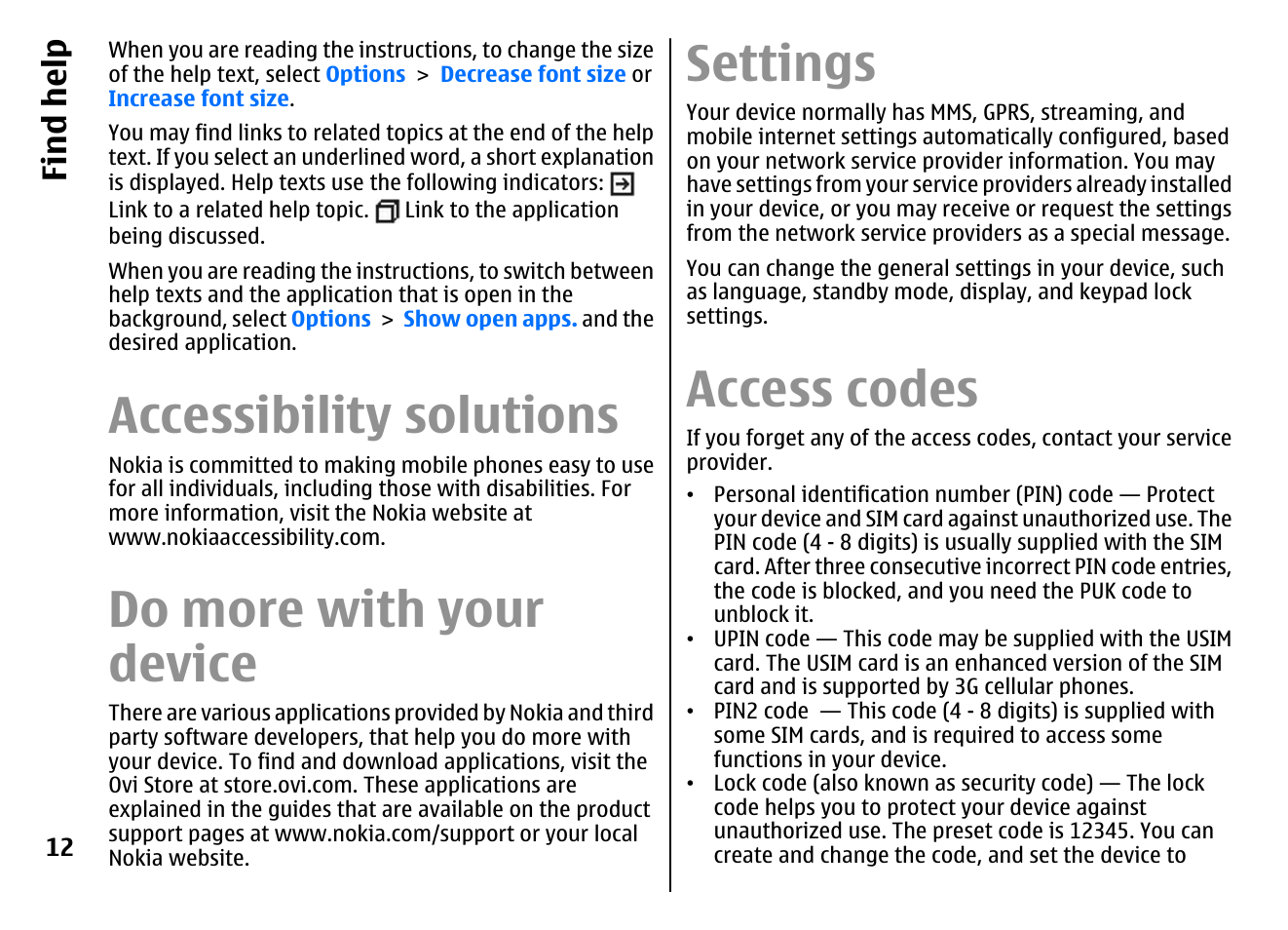 Accessibility solutions, Do more with your device, Settings | Access codes, Find hel p | Nokia E72 User Manual | Page 12 / 150