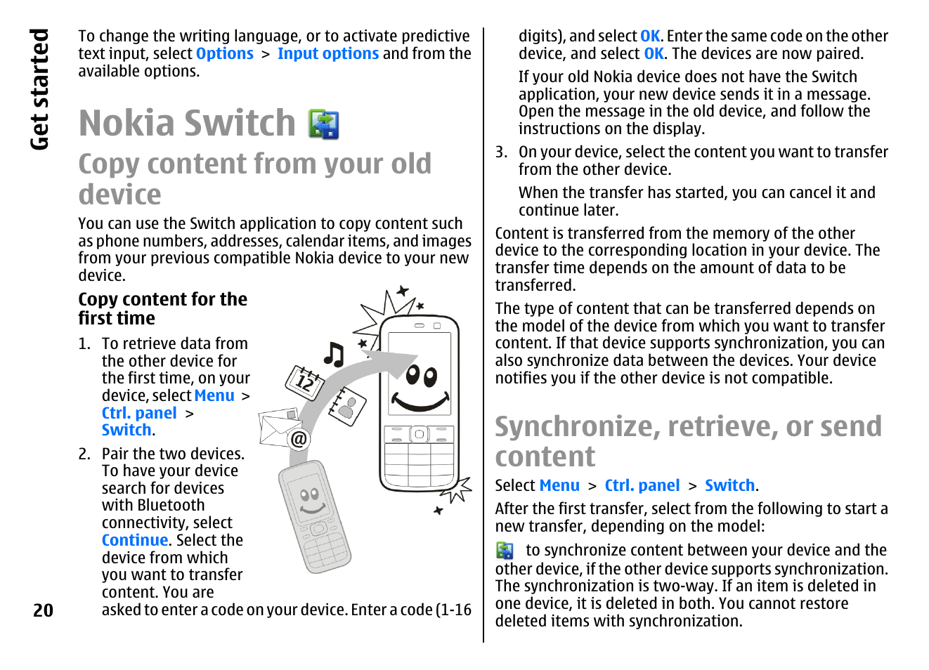 Nokia switch, Copy content from your old device, Synchronize, retrieve, or send content | Get started | Nokia E72 User Manual | Page 20 / 150