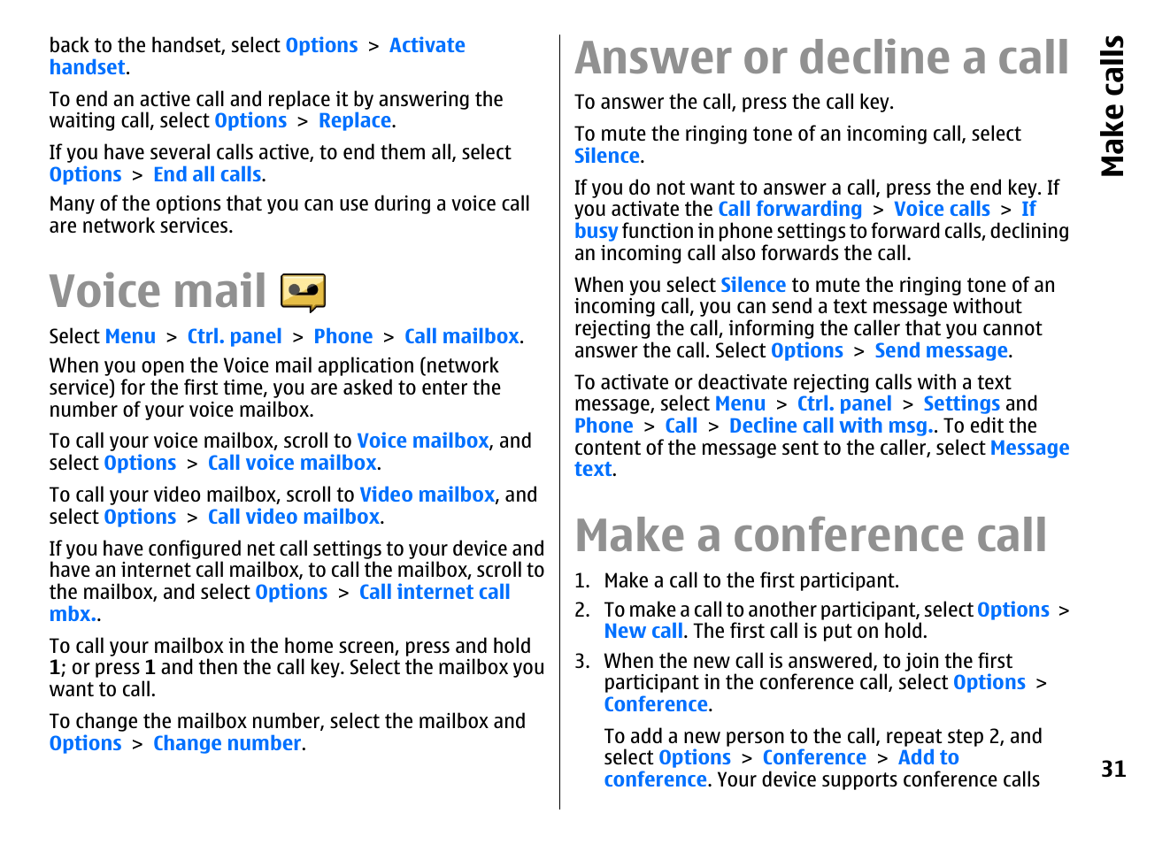 Voice mail, Answer or decline a call, Make a conference call | Make call s | Nokia E72 User Manual | Page 31 / 150