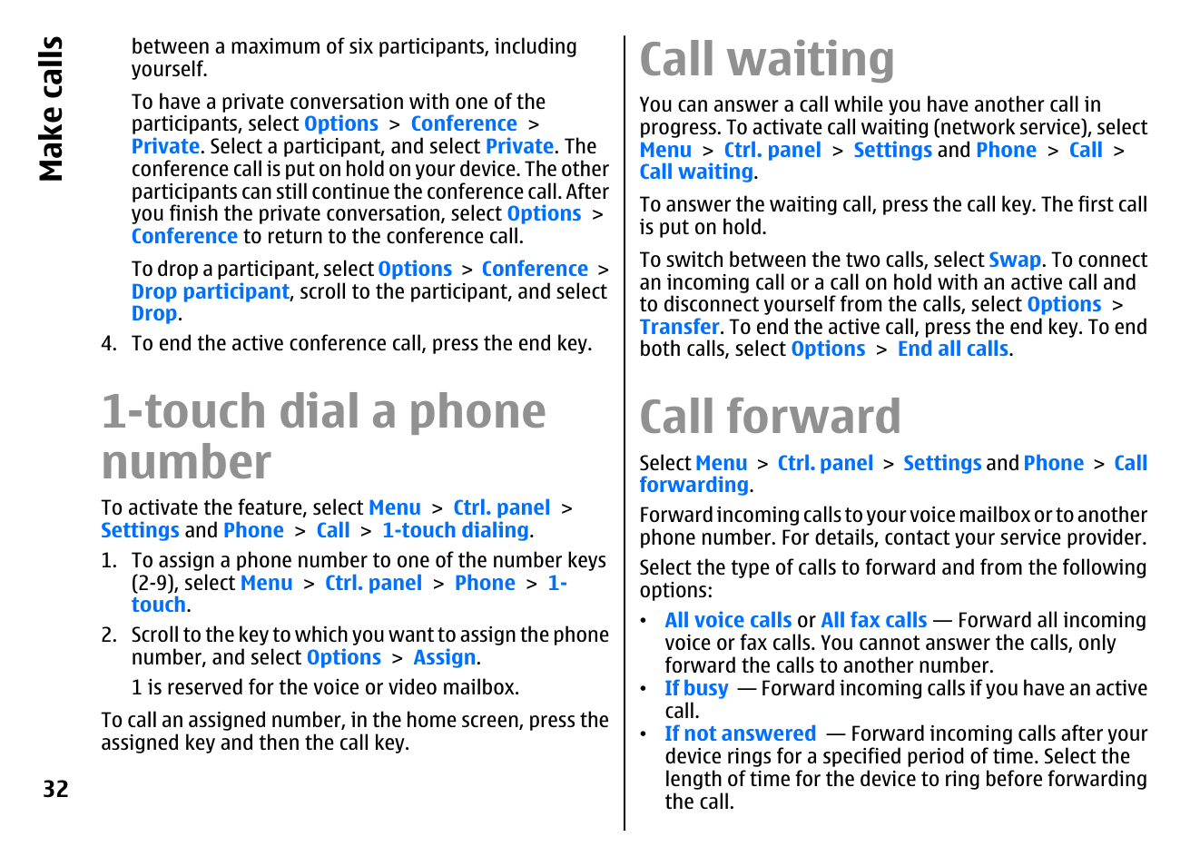 Touch dial a phone number, Call waiting, Call forward | Make call s | Nokia E72 User Manual | Page 32 / 150