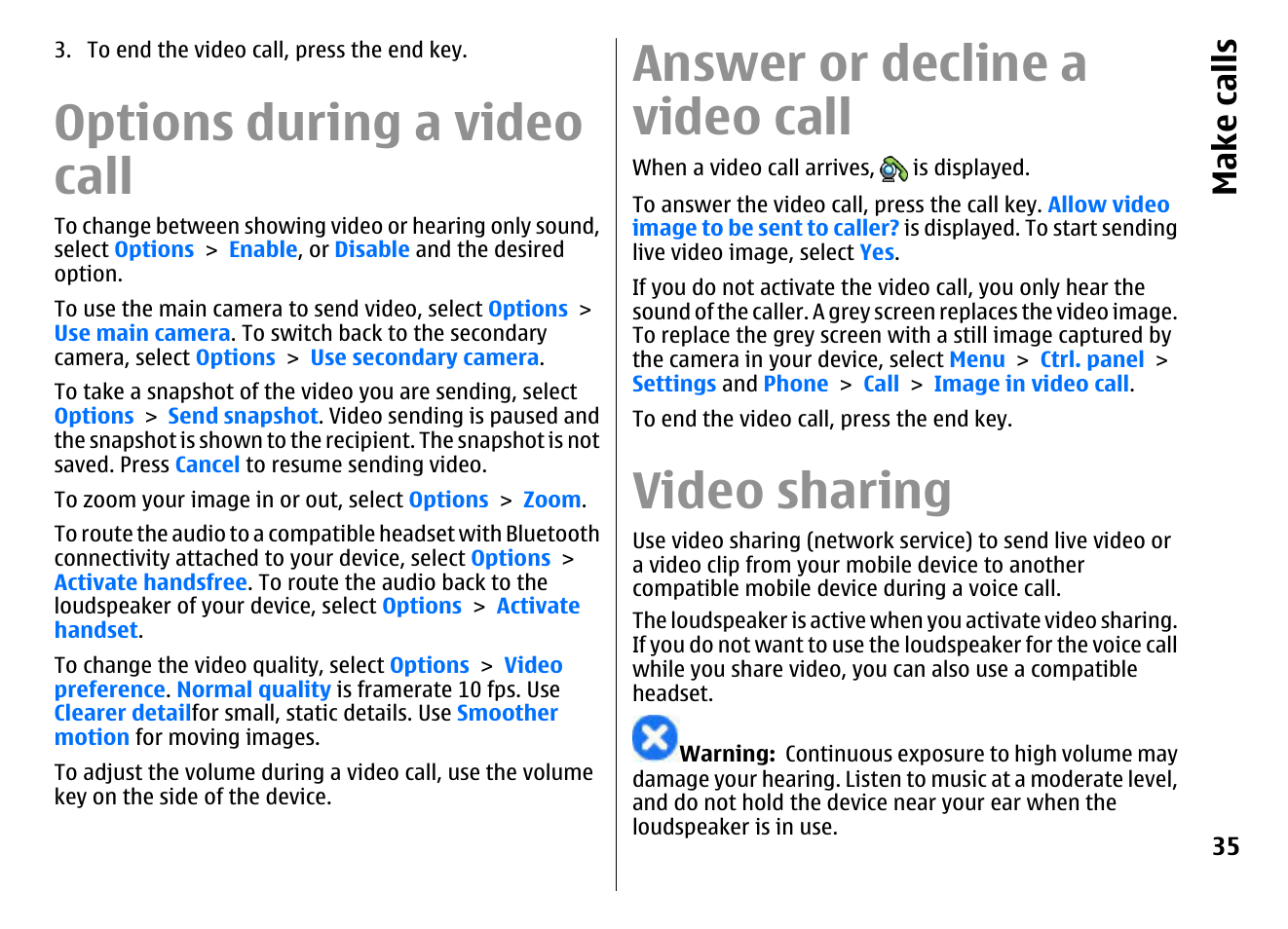 Options during a video call, Answer or decline a video call, Video sharing | Make call s | Nokia E72 User Manual | Page 35 / 150