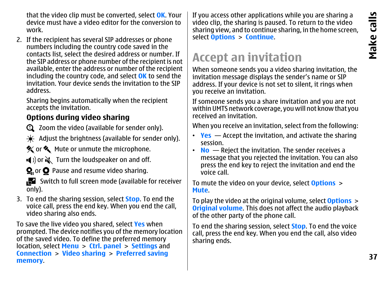 Accept an invitation, Make call s | Nokia E72 User Manual | Page 37 / 150