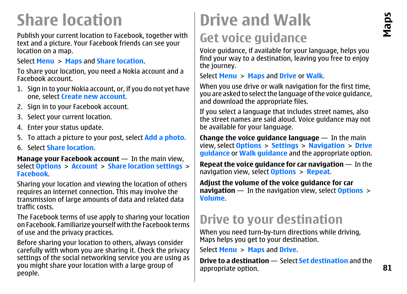 Share location, Drive and walk, Get voice guidance | Drive to your destination, Maps | Nokia E72 User Manual | Page 81 / 150