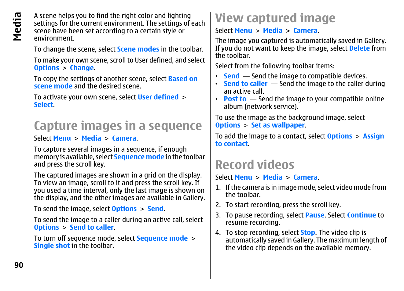 Capture images in a sequence, View captured image, Record videos | Media | Nokia E72 User Manual | Page 90 / 150