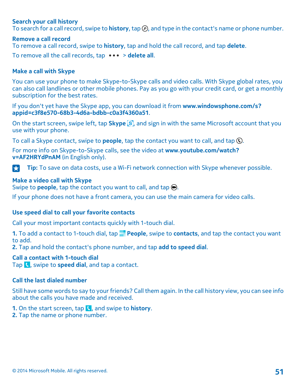 Make a call with skype, Use speed dial to call your favorite contacts, Call the last dialed number | Nokia Lumia 635 User Manual | Page 51 / 113