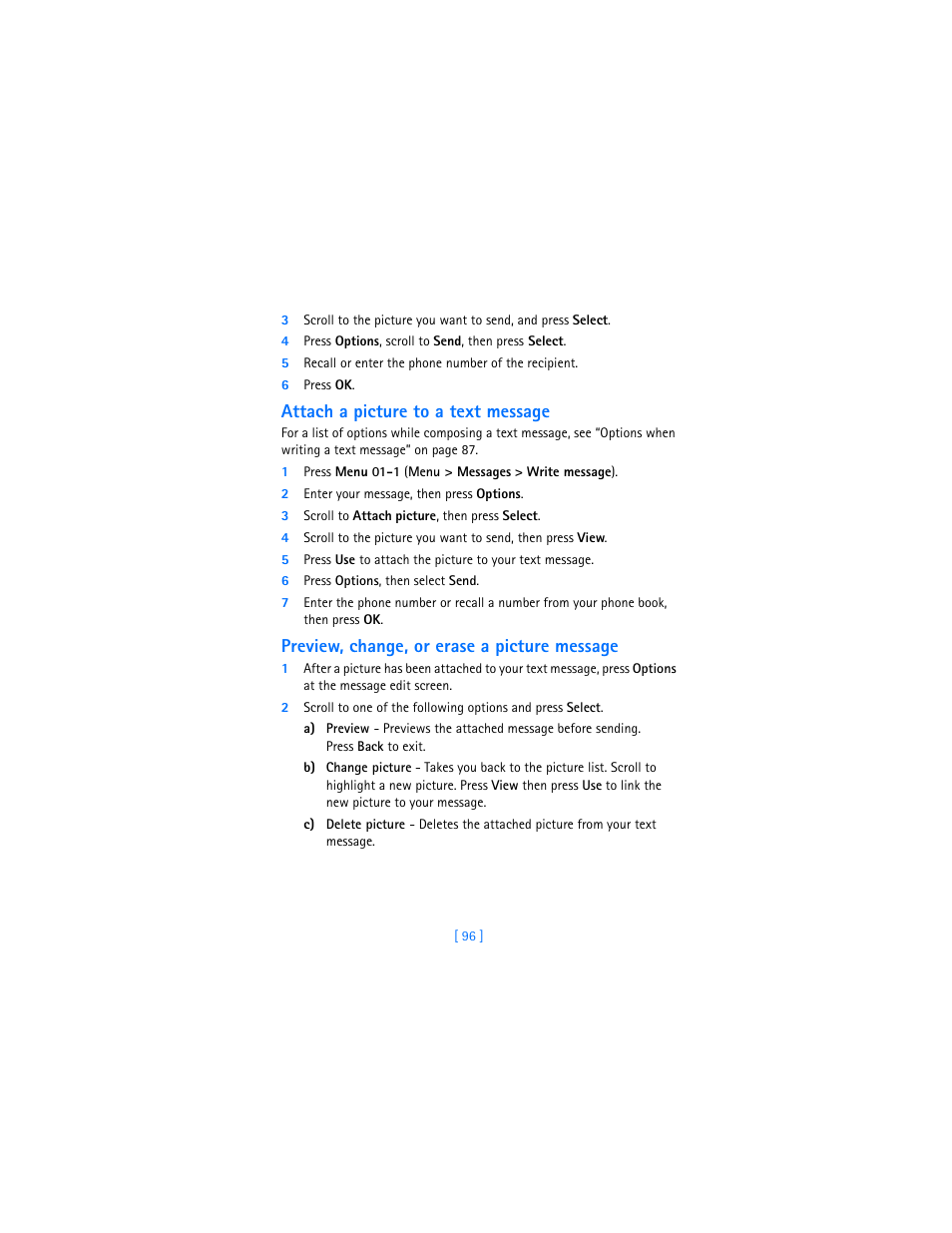 4 press options, scroll to send, then press select, 6 press ok, Attach a picture to a text message | 2 enter your message, then press options, 3 scroll to attach picture, then press select, 6 press options, then select send, Preview, change, or erase a picture message | Nokia 3360 User Manual | Page 105 / 178