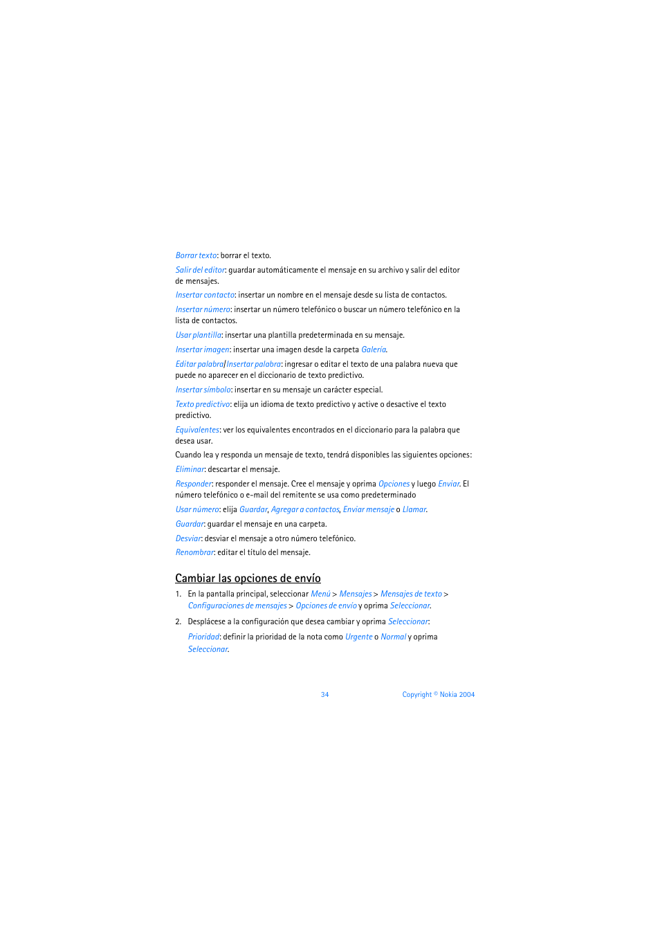 Cambiar las opciones de envío | Nokia 3205 User Manual | Page 160 / 253