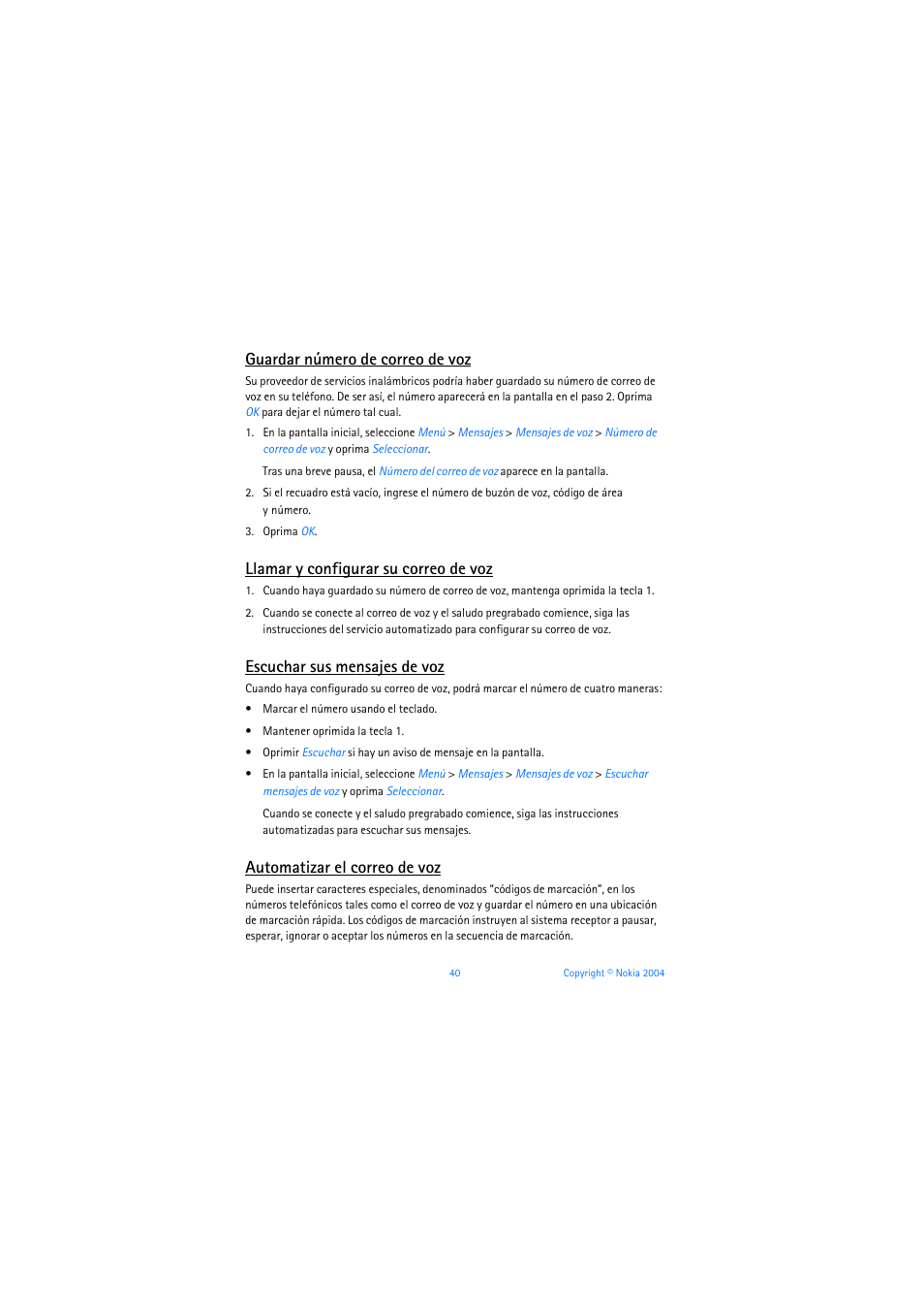 Guardar número de correo de voz, Llamar y configurar su correo de voz, Escuchar sus mensajes de voz | Automatizar el correo de voz | Nokia 3205 User Manual | Page 166 / 253