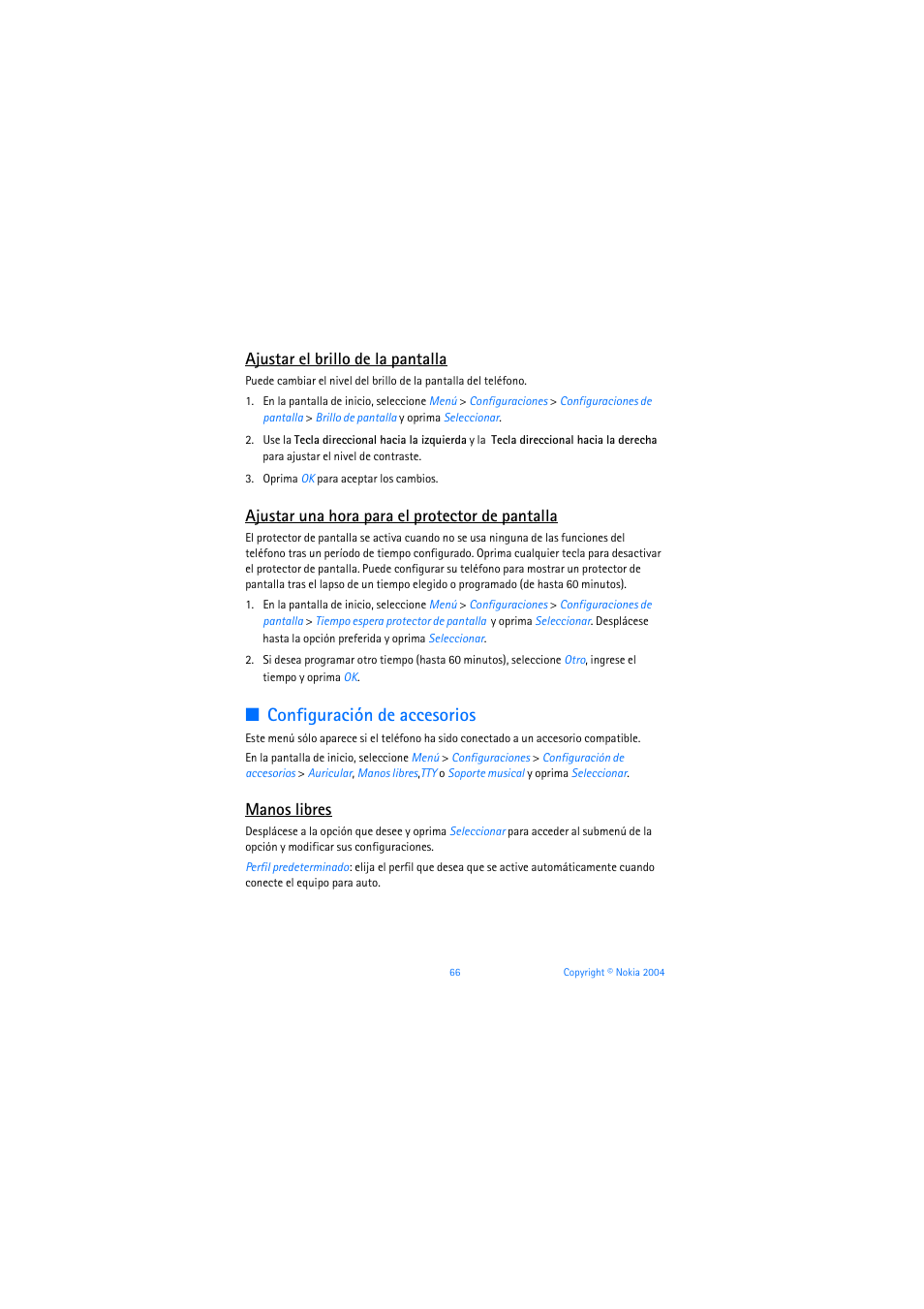 Ajustar el brillo de la pantalla, Ajustar una hora para el protector de pantalla, Configuración de accesorios | Manos libres | Nokia 3205 User Manual | Page 192 / 253