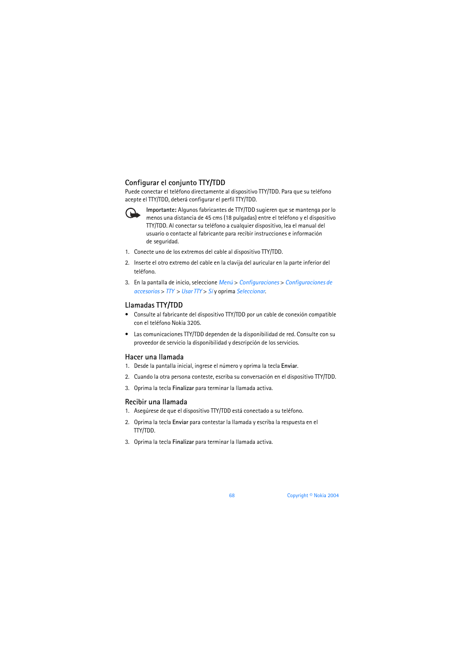 Configurar el conjunto tty/tdd, Llamadas tty/tdd, Hacer una llamada | Recibir una llamada | Nokia 3205 User Manual | Page 194 / 253