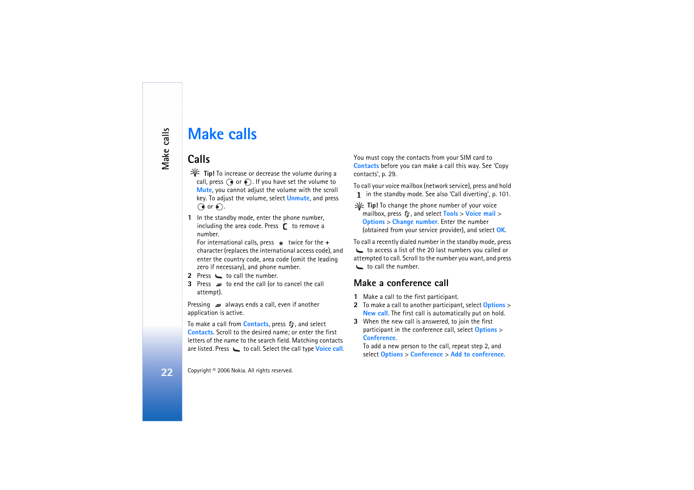 Make calls, Calls, Conference call | Make a conference call | Nokia N72 User Manual | Page 23 / 121